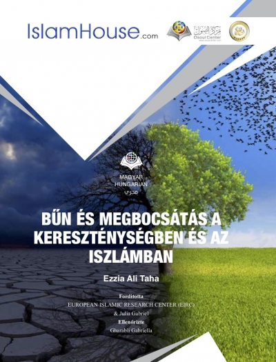 BŰN ÉS MEGBOCSÁTÁS A KERESZTÉNYSÉGBEN ÉS AZ ISZLÁMBAN BŰN ÉS MEGBOCSÁTÁS A KERESZTÉNYSÉGBEN ÉS AZ ISZLÁMBAN